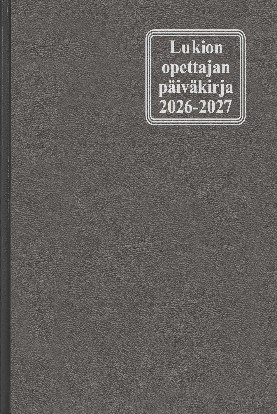 Valokuva tuotteesta Lukion opettajan päiväkirja 2026-2027, kuuluu tuoteryhmään Tasku- ja pöytäkalenterit.