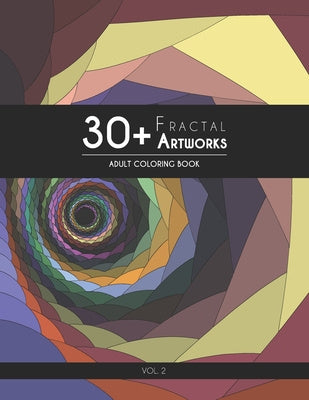 Valokuva kirjasta Coloryourlife Publishing 30+ Fractal Artworks: Adult Coloring Book - Vol.2, kuuluu tuoteryhmään Ulk filosofia psykologia.