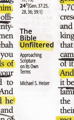 Valokuva kirjasta Michael S. Heiser Bible Unfiltered, The, kuuluu tuoteryhmään Ulk filosofia psykologia.