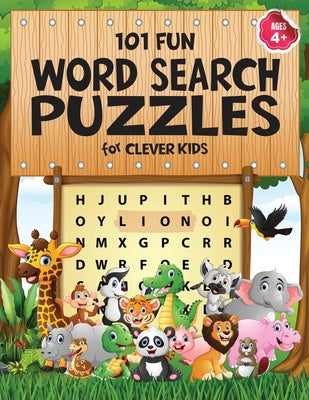 Valokuva kirjasta Jennifer L. Trace 101 Fun Word Search Puzzles for Clever Kids 4-8: First Kids Word Search Puzzle Book ages 4-6 &amp; 6-8. Word for Word Wonder Words Activity for Children 4, kuuluu tuoteryhmään Ulk lasten- ja nuortenkirjat.