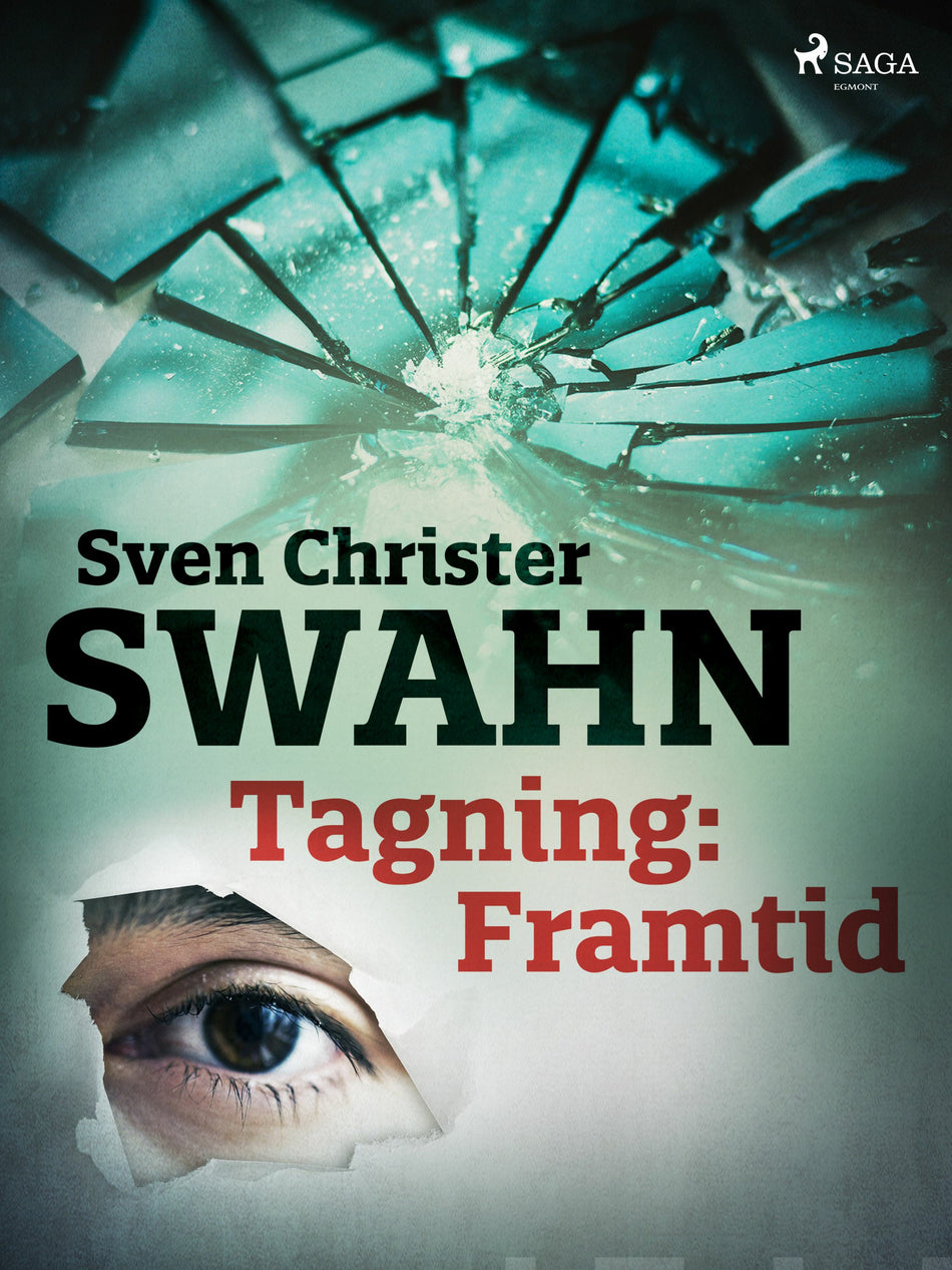 Valokuva kirjasta Sven Christer Swahn Tagning: Framtid, kuuluu tuoteryhmään E-kirjat kauno.