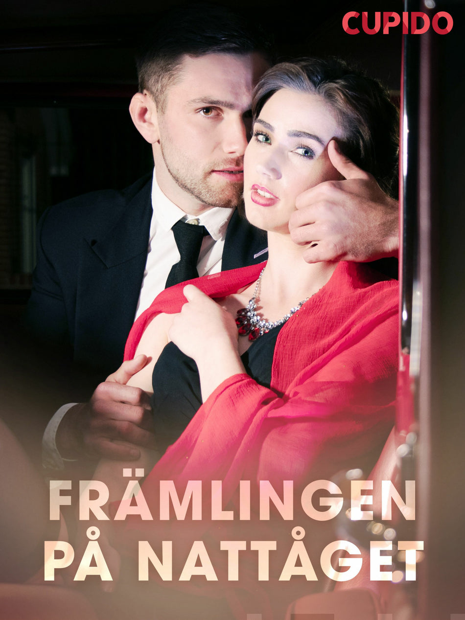 Valokuva kirjasta Cupido Främlingen på nattåget, kuuluu tuoteryhmään E-kirjat kauno.