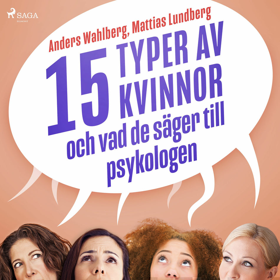 Valokuva kirjasta Anders Wahlberg / Mattias Lundberg 15 typer av kvinnor - och vad de säger till psykologen, kuuluu tuoteryhmään Äänikirjat tieto.