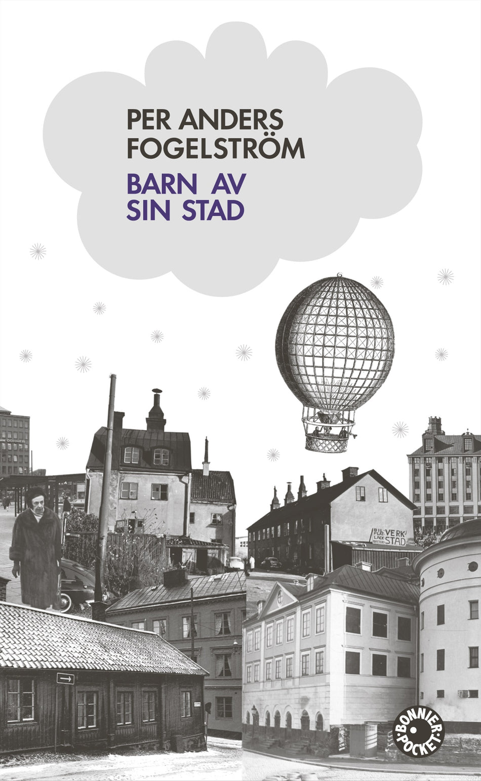 Valokuva kirjasta Per Anders Fogelström Barn av sin stad, kuuluu tuoteryhmään Ruots kaunokirjat.
