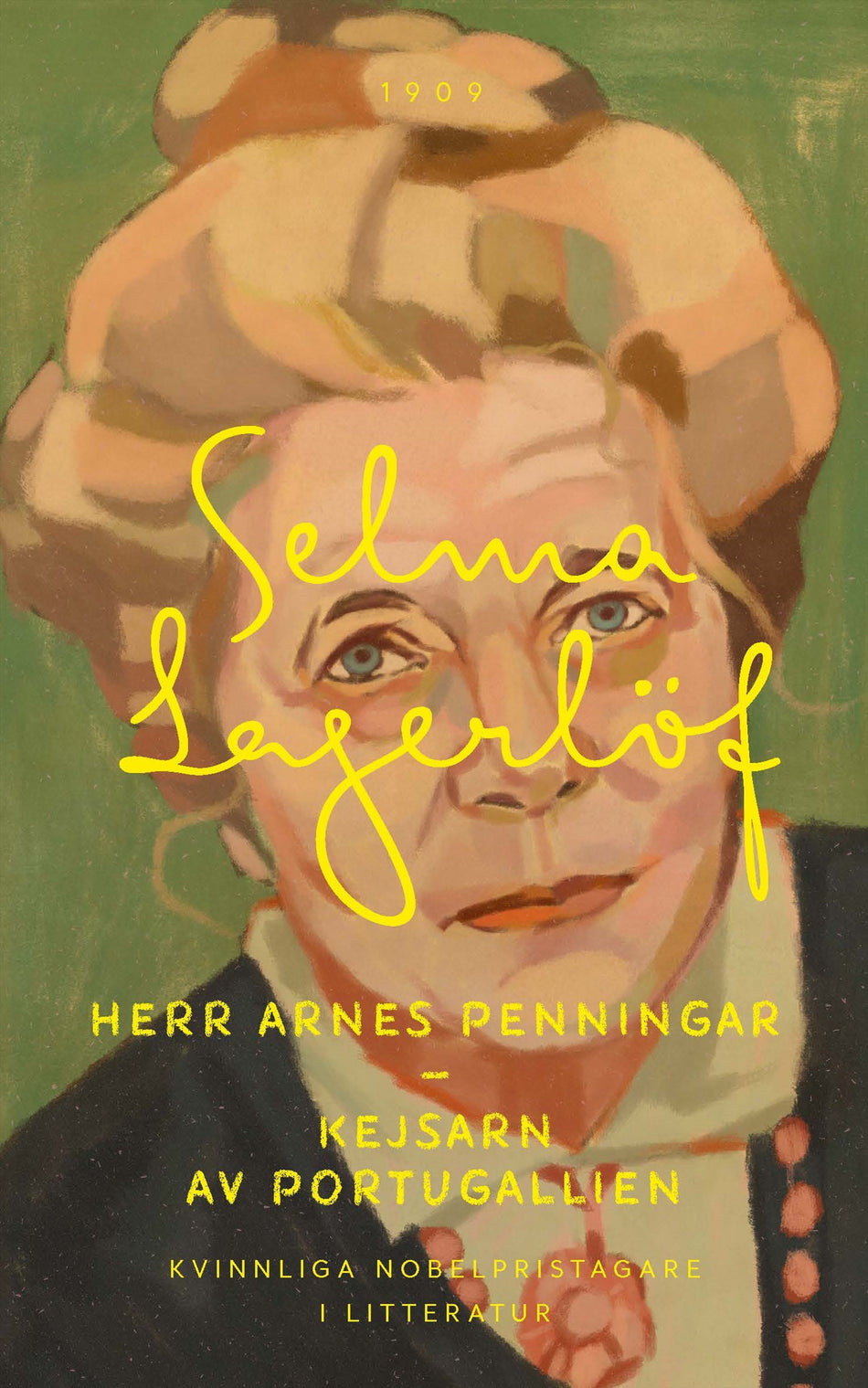 Valokuva kirjasta Selma Lagerlöf Herr Arnes penningar ; Kejsarn av Portugallien, kuuluu tuoteryhmään Ruots kaunokirjat.