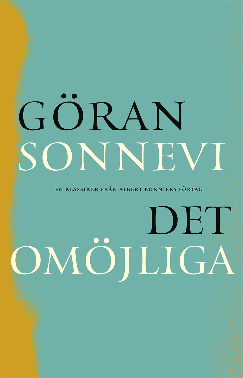 Valokuva kirjasta Göran Sonnevi Det omöjliga, kuuluu tuoteryhmään Ruots muu tieto.