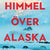 Tuotteen Himmel över Alaska pikkukuva 2