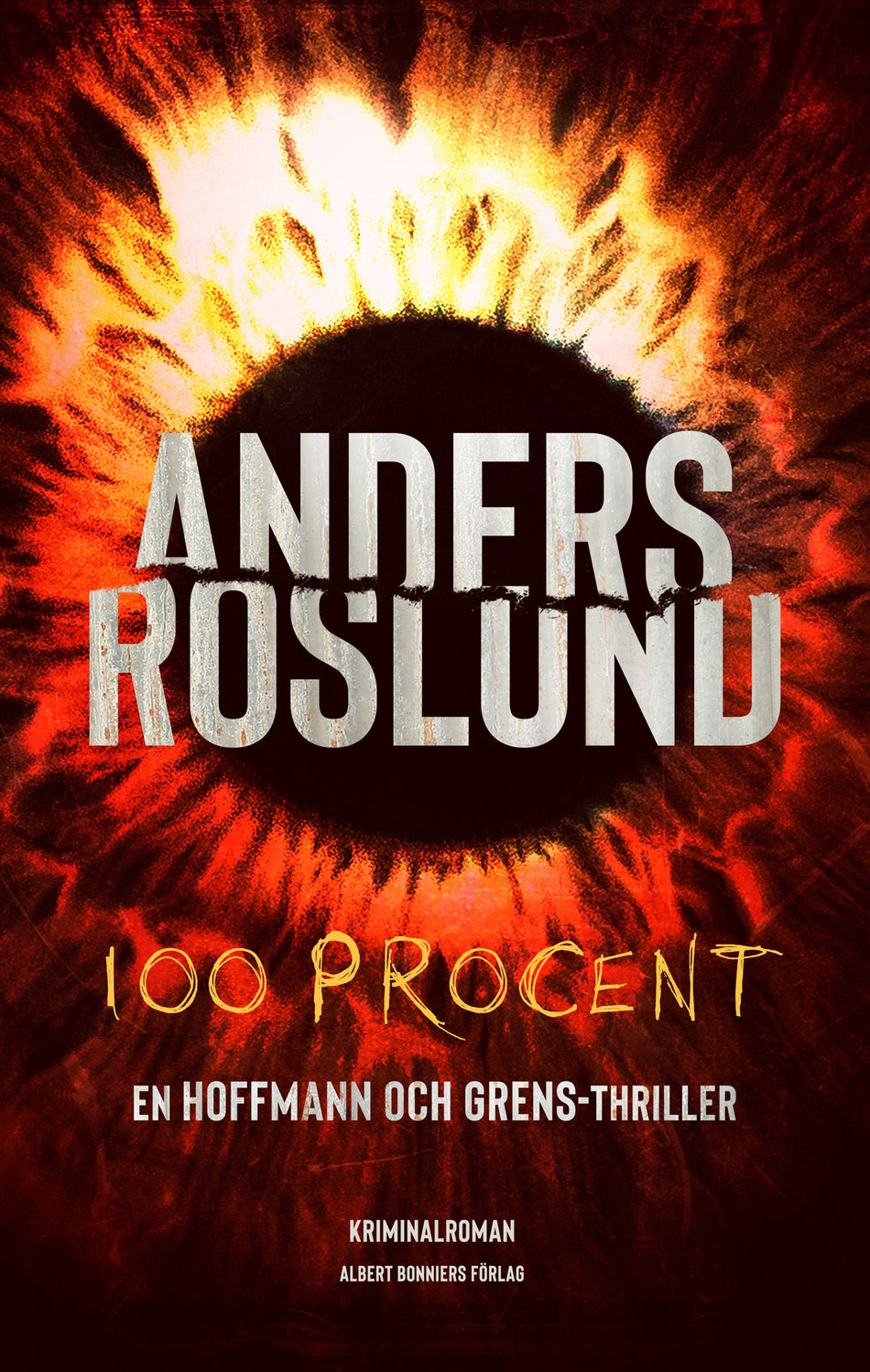 Valokuva kirjasta Anders Roslund 100 procent, kuuluu tuoteryhmään Ruots kaunokirjat.