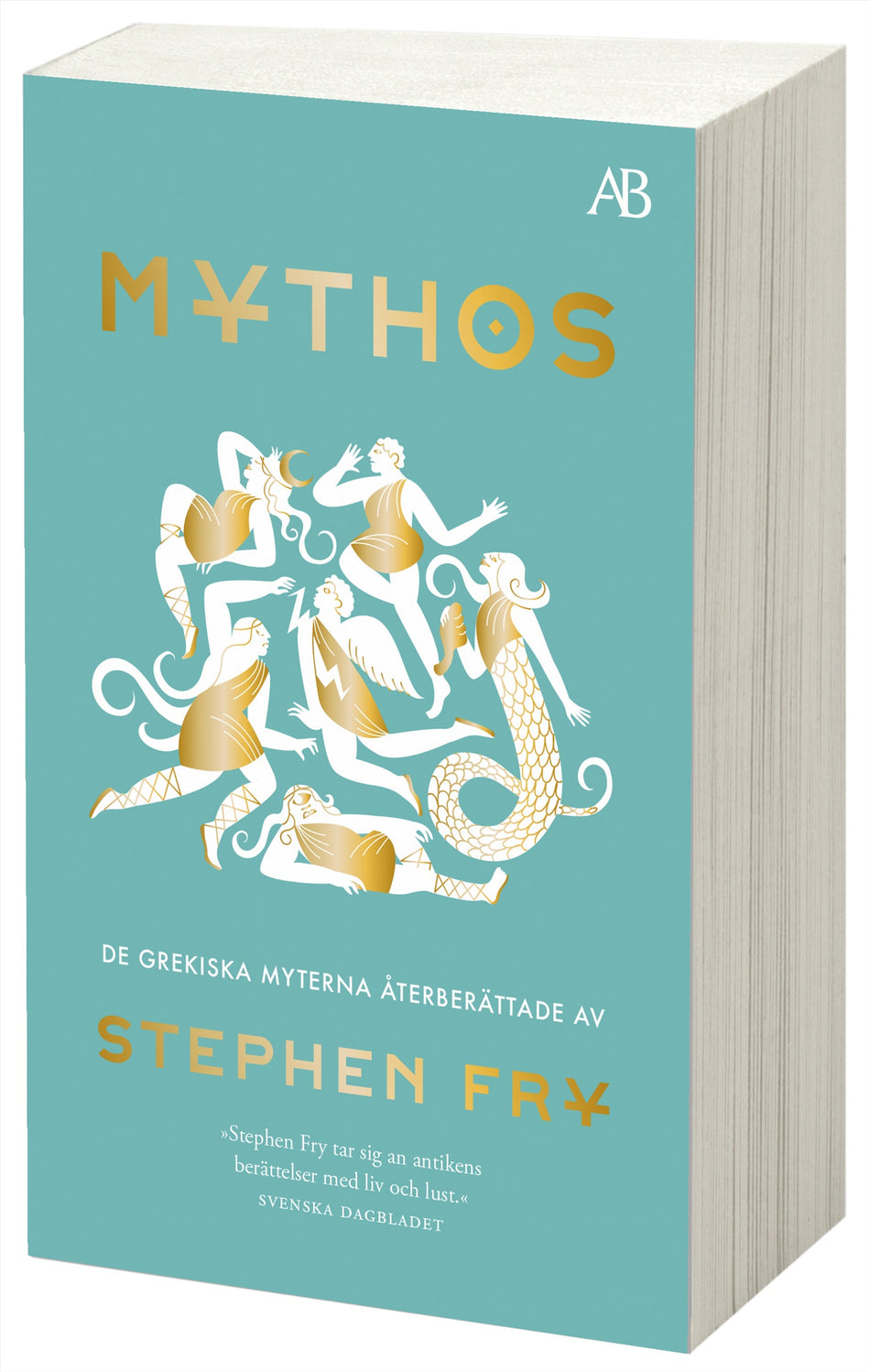 Valokuva kirjasta Stephen Fry Mythos : de grekiska myterna återberättade, kuuluu tuoteryhmään Ruots muu tieto.