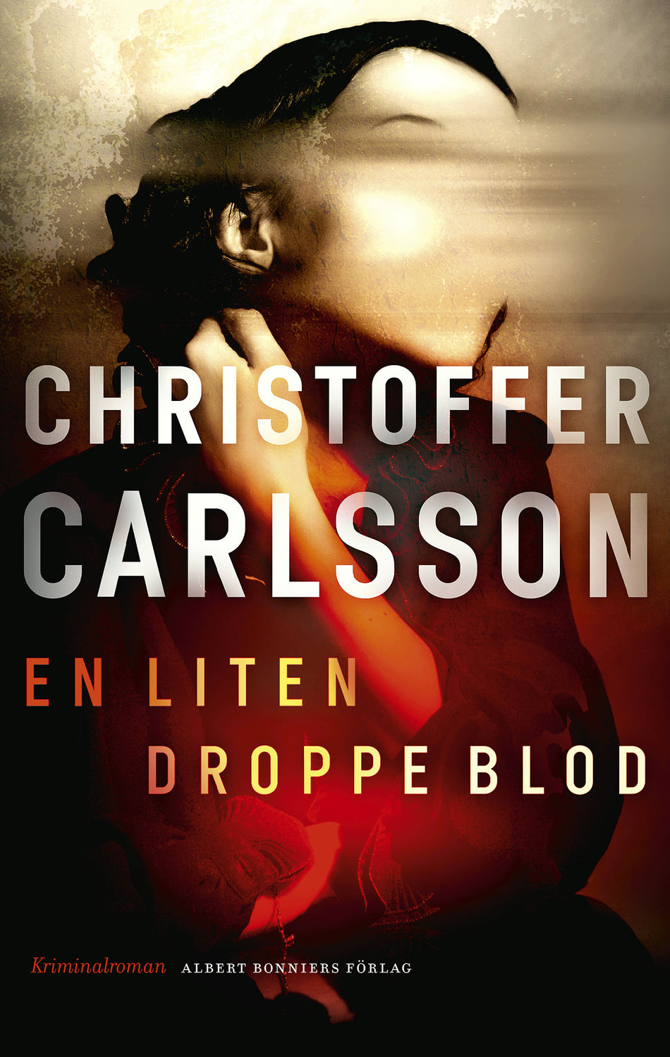 Valokuva kirjasta Christoffer Carlsson En liten droppe blod, kuuluu tuoteryhmään Ruots kaunokirjat.