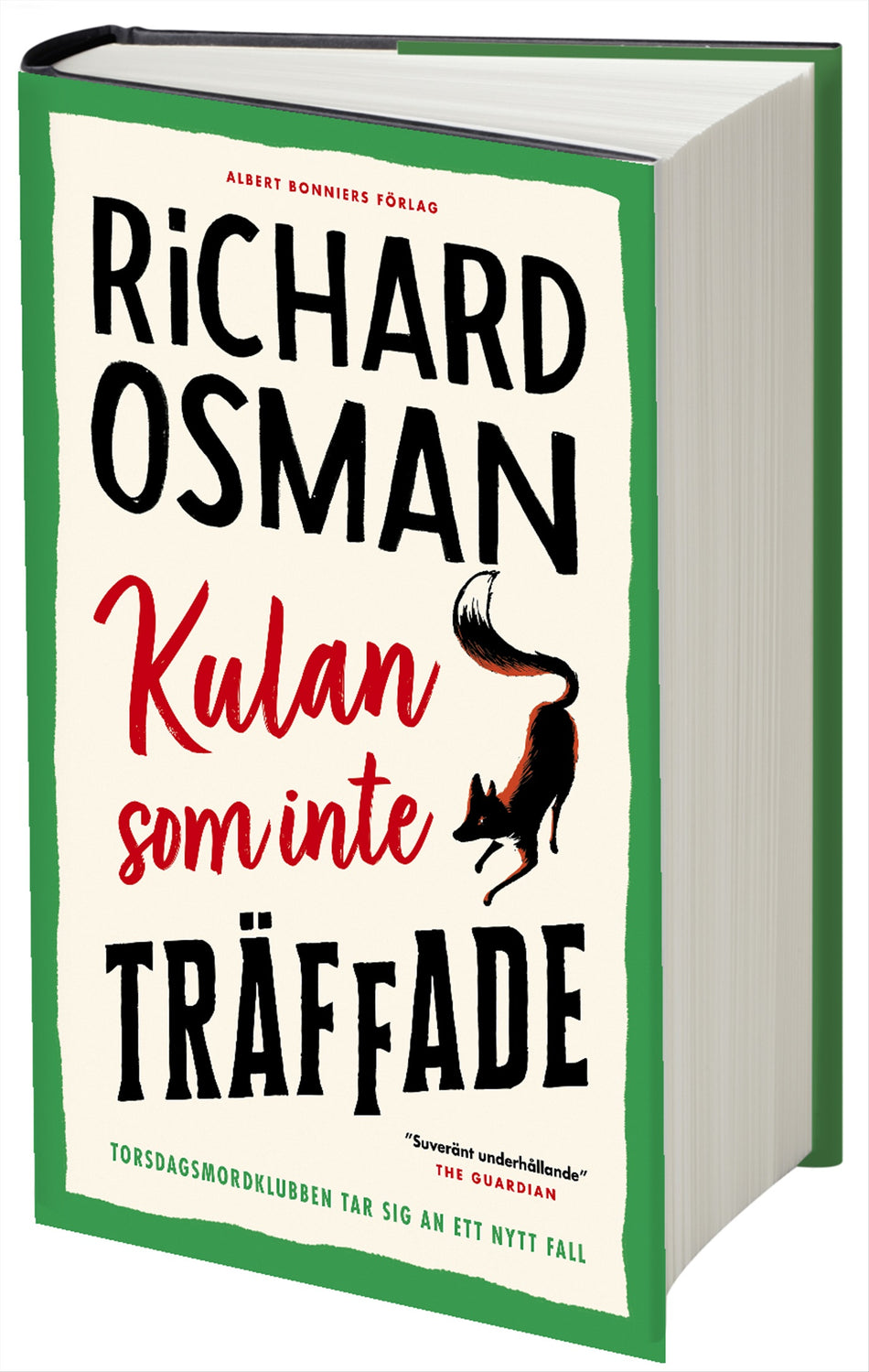 Valokuva kirjasta Richard Osman Kulan som inte träffade, kuuluu tuoteryhmään Ruots kaunokirjat.