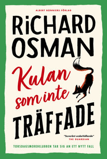 Kulan som inte träffade