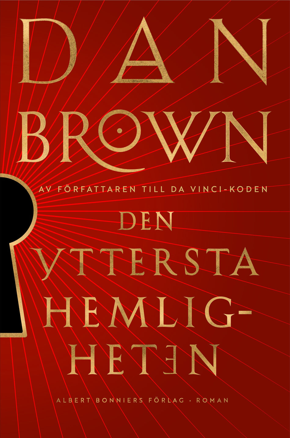 Valokuva kirjasta Dan Brown Den yttersta hemligheten, kuuluu tuoteryhmään Ruots kaunokirjat.