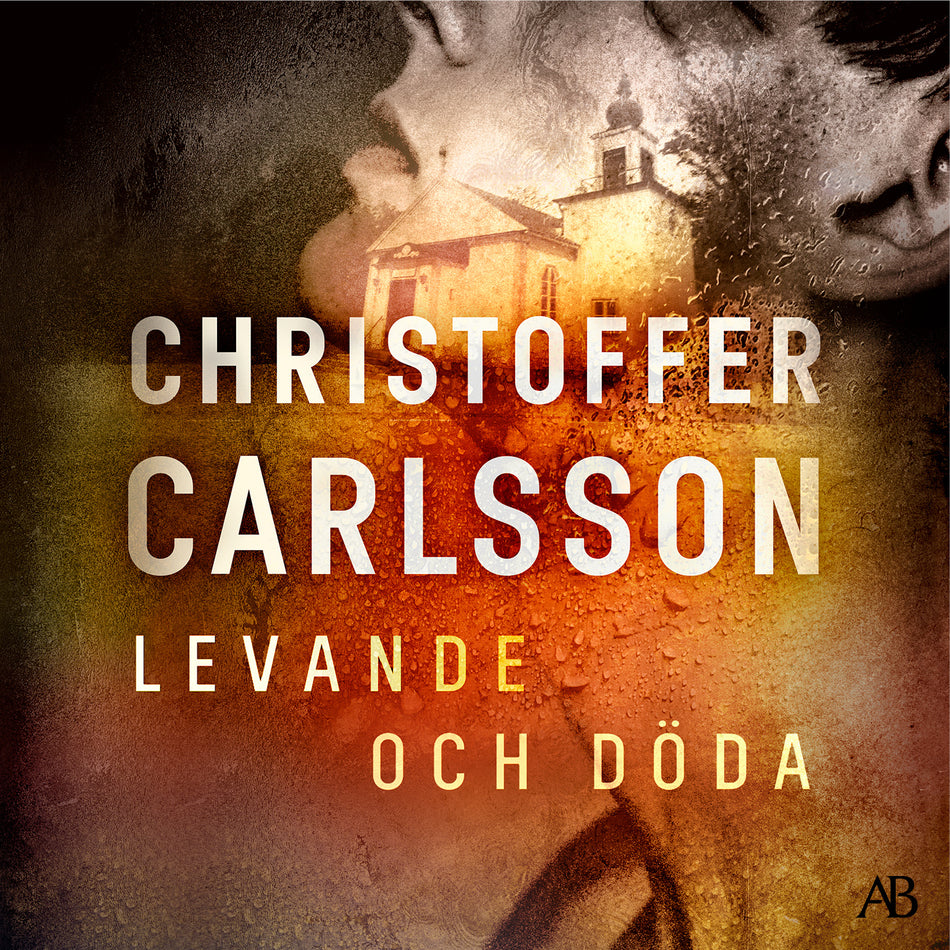 Valokuva kirjasta Christoffer Carlsson Levande och döda, kuuluu tuoteryhmään Ruots kaunokirjat.