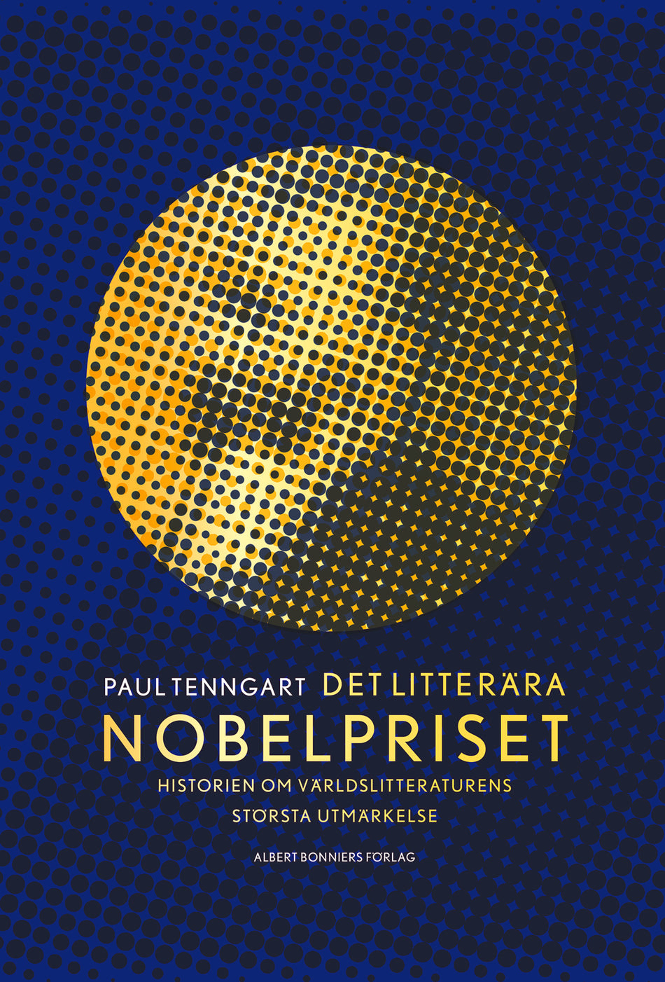 Valokuva kirjasta Paul Tenngart Det litterära Nobelpriset : historien om världslitteraturens största utmärkelse, kuuluu tuoteryhmään Ruots muu tieto.