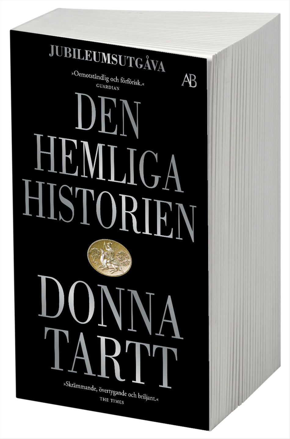 Valokuva kirjasta Donna Tartt Den hemliga historien, kuuluu tuoteryhmään Ruots kaunokirjat.