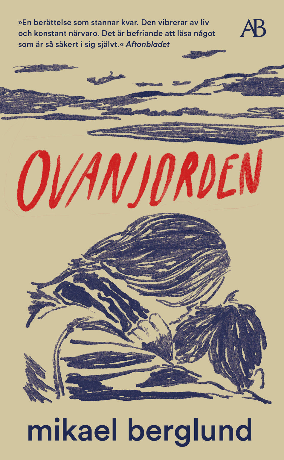 Valokuva kirjasta Mikael Berglund Ovanjorden, kuuluu tuoteryhmään Ruots kaunokirjat.