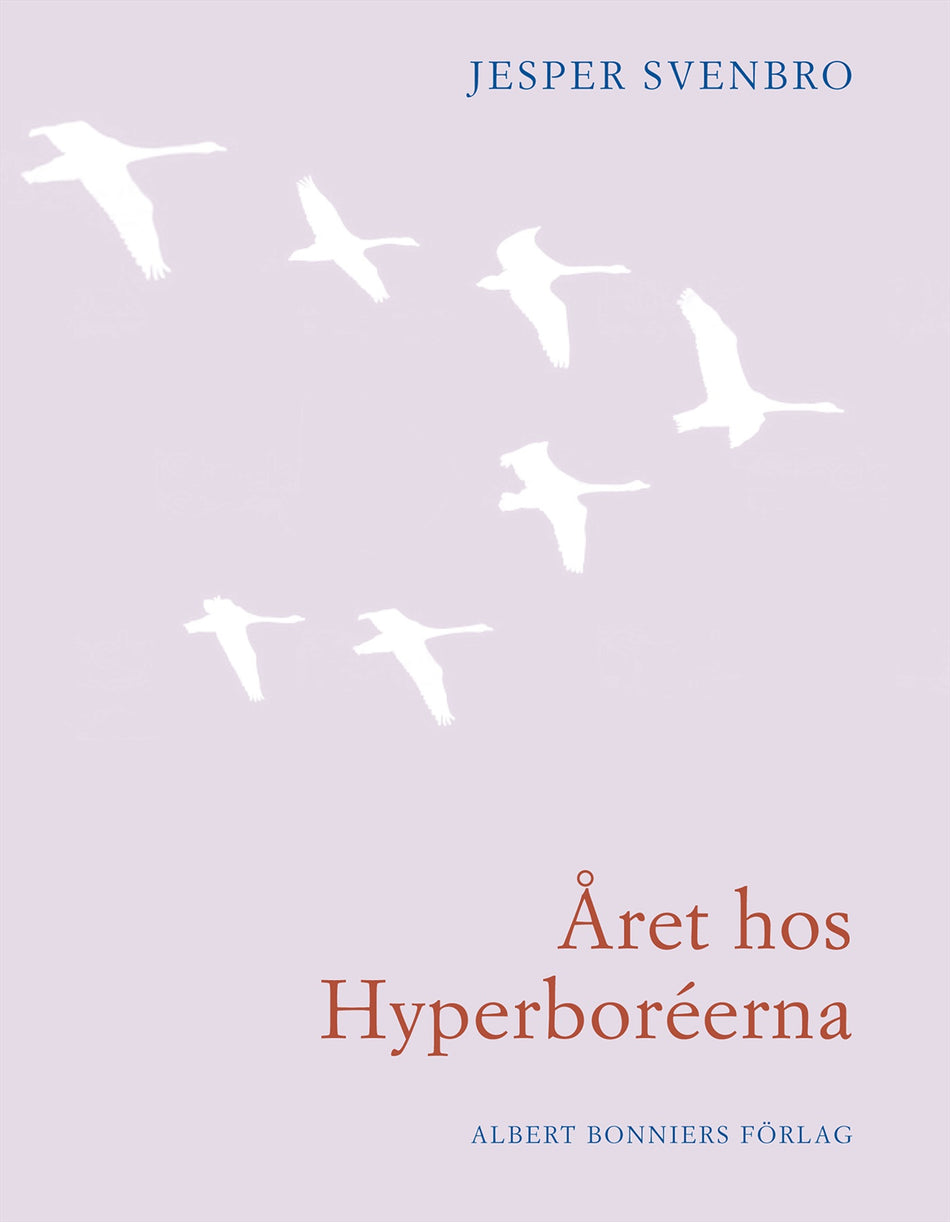 Valokuva kirjasta Jesper Svenbro Året hos hyperboréerna : opus 18 nr 1-30, kuuluu tuoteryhmään Ruots muu tieto.