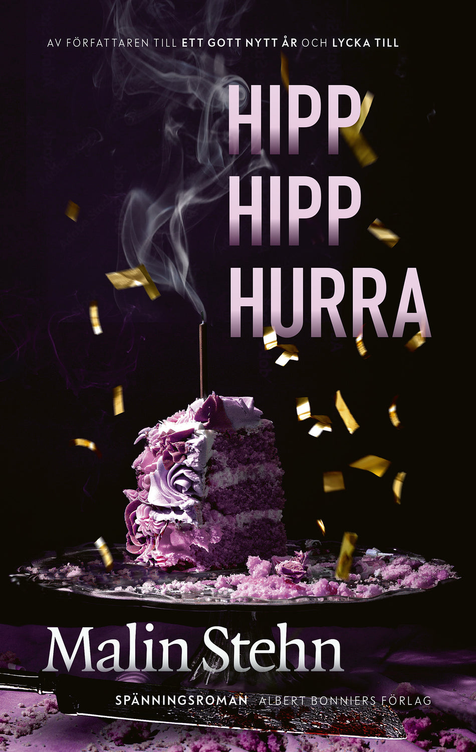 Valokuva kirjasta Malin Stehn Hipp hipp hurra, kuuluu tuoteryhmään Ruots kaunokirjat.