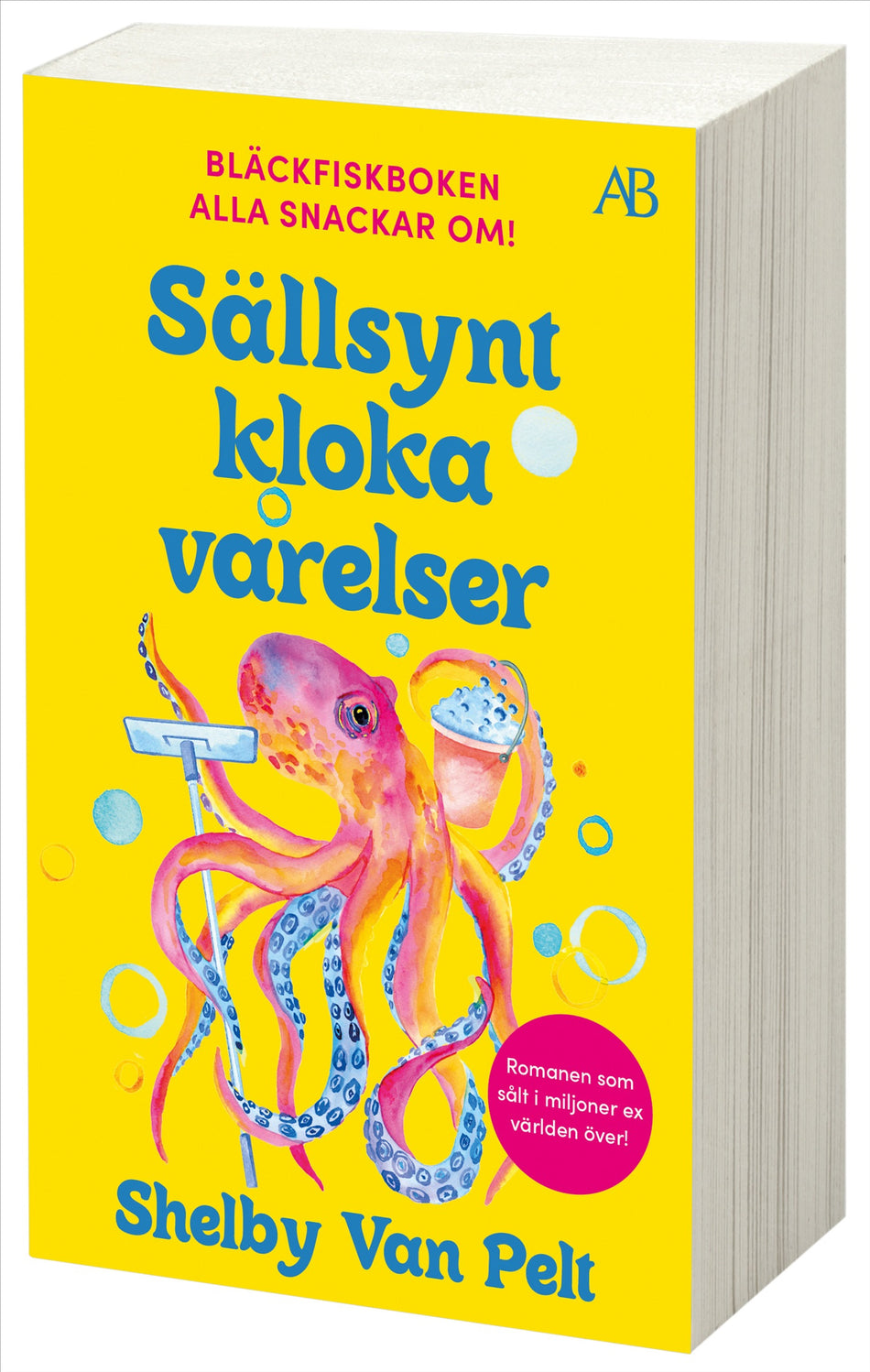 Valokuva kirjasta Shelby Van Pelt Sällsynt kloka varelser, kuuluu tuoteryhmään Ruots kaunokirjat.