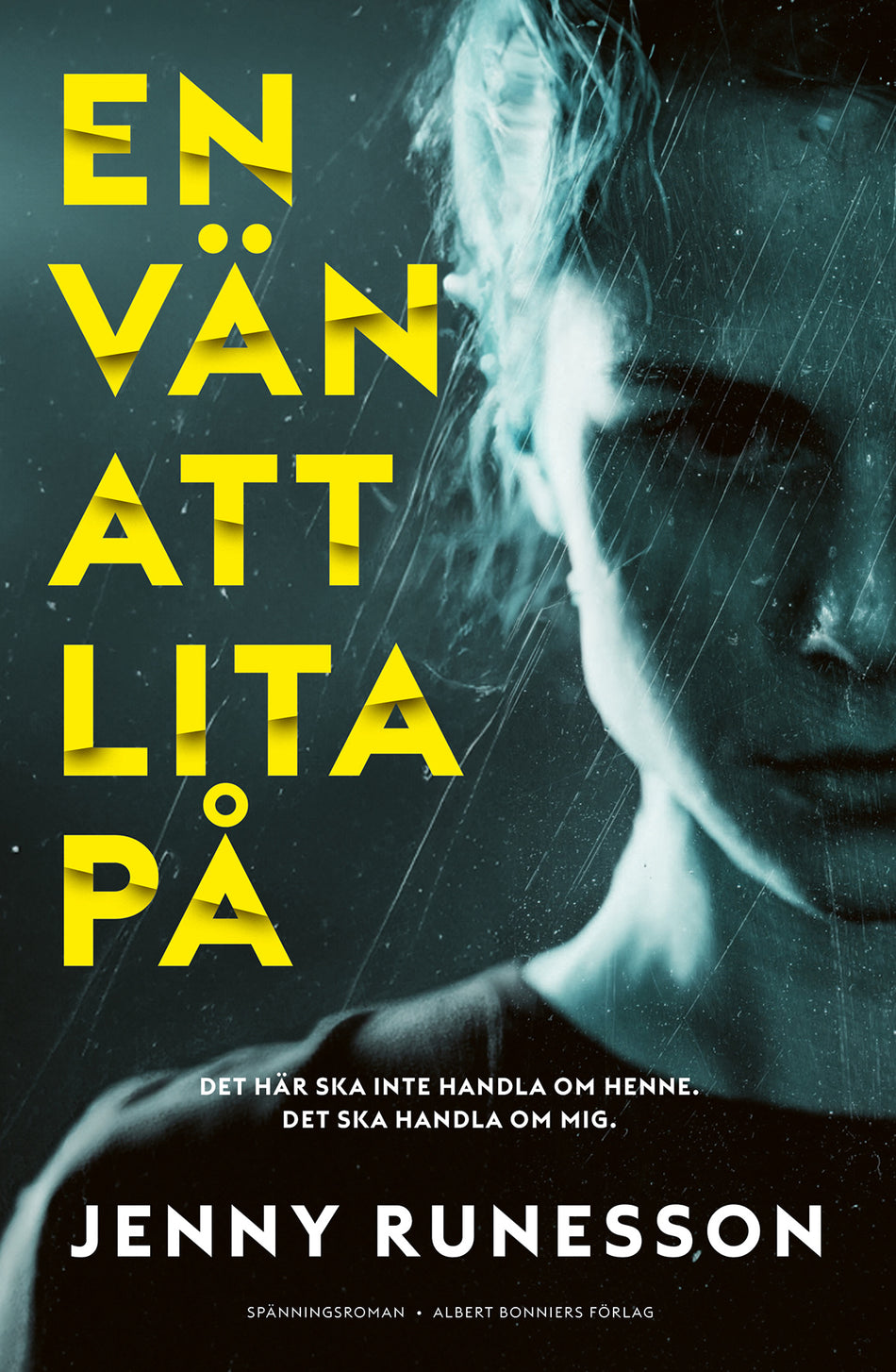 Valokuva kirjasta Jenny Runesson En vän att lita på, kuuluu tuoteryhmään Ruots kaunokirjat.