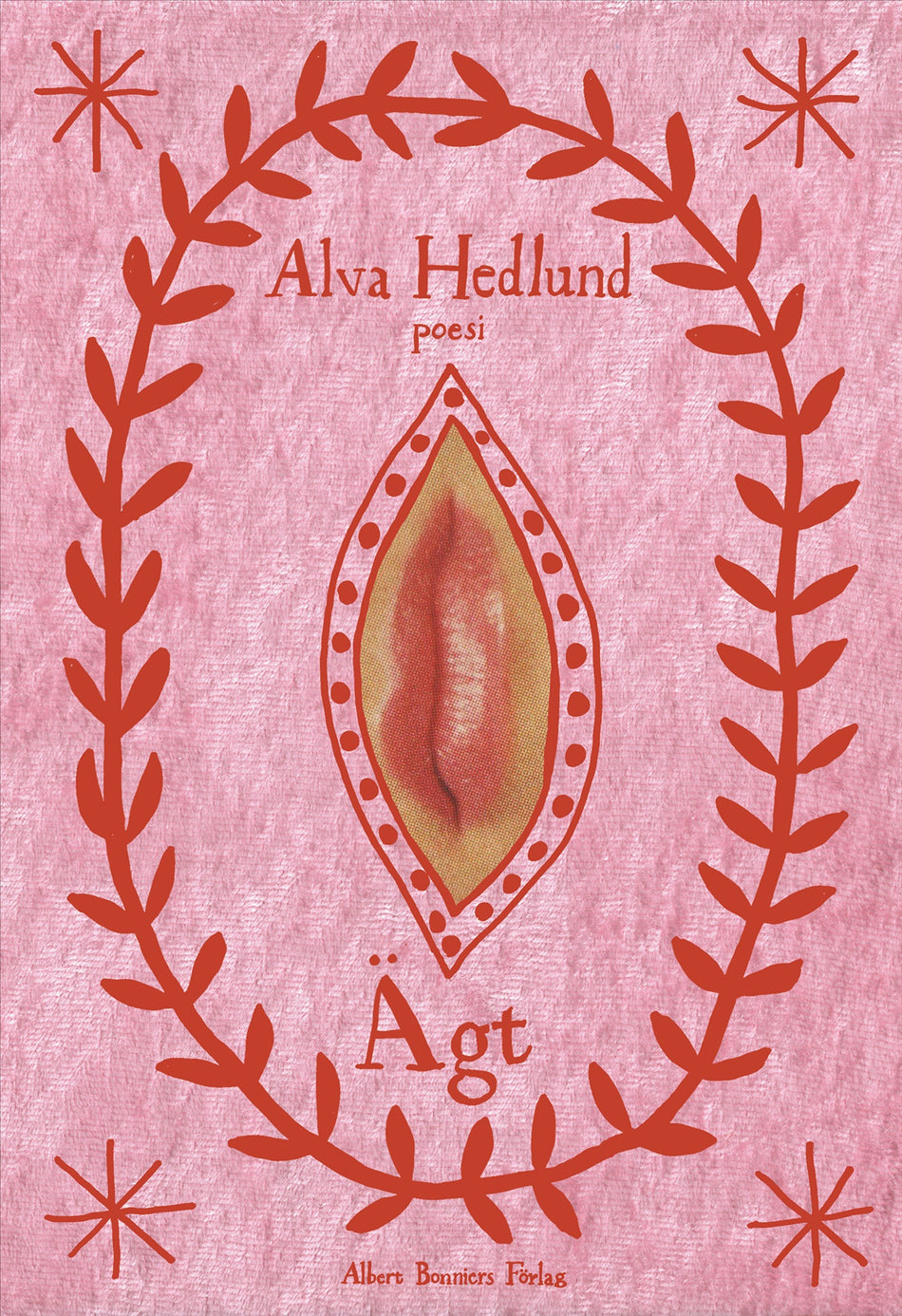 Valokuva kirjasta Alva Hedlund Ägt, kuuluu tuoteryhmään Ruots muu tieto.