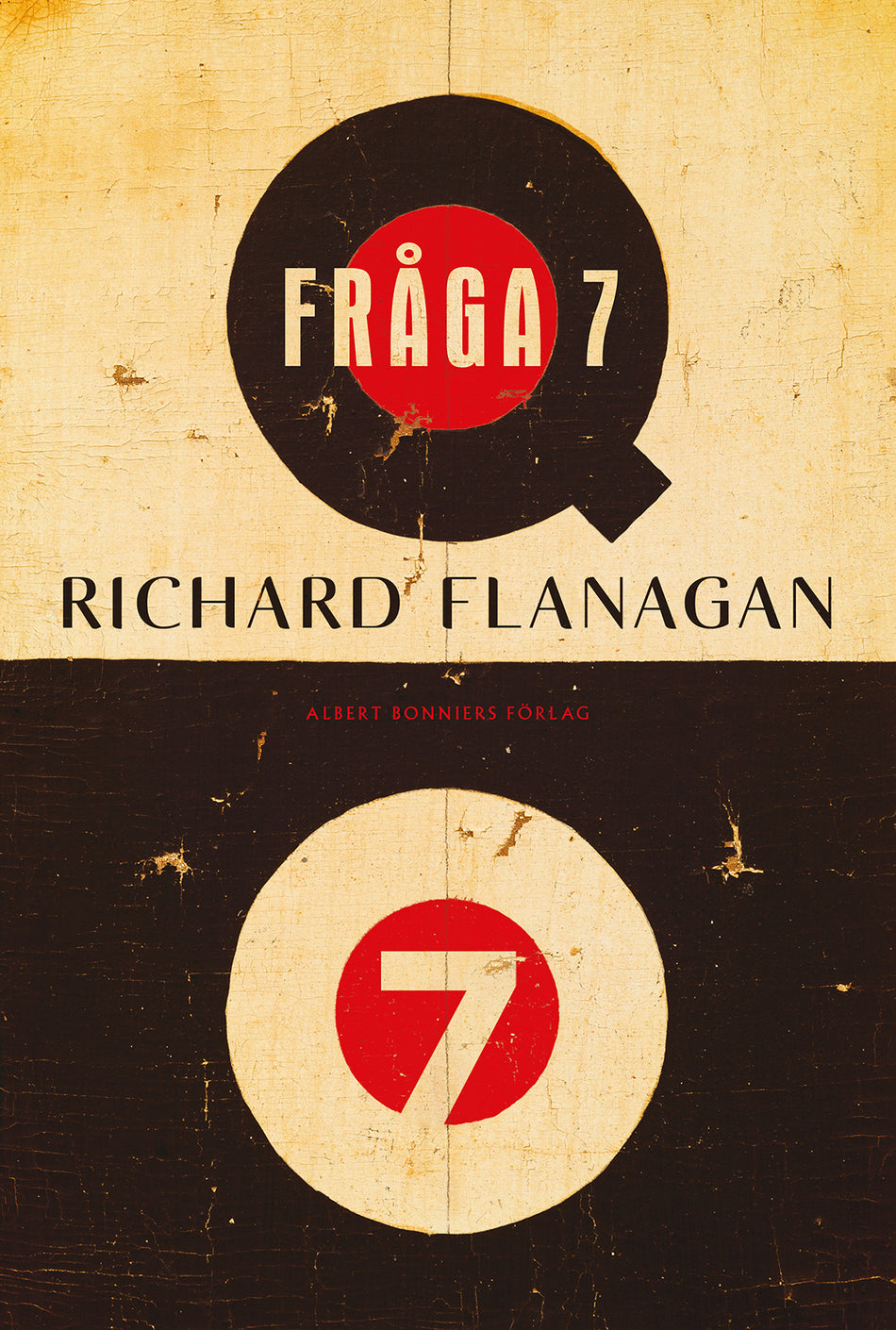 Valokuva kirjasta Richard Flanagan Fråga 7, kuuluu tuoteryhmään Ruots kaunokirjat.