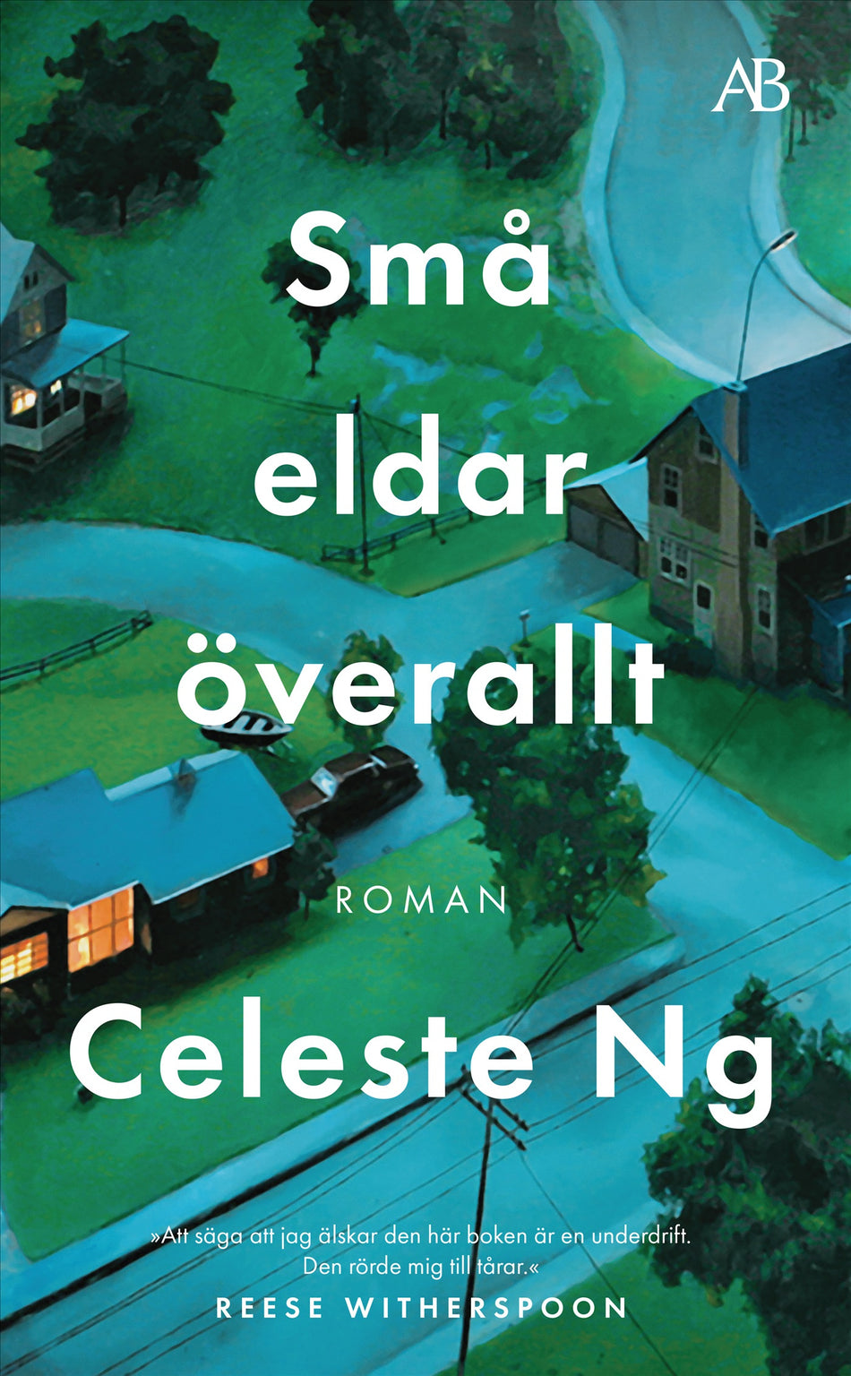 Valokuva kirjasta Celeste Ng Små eldar överallt, kuuluu tuoteryhmään Ruots kaunokirjat.