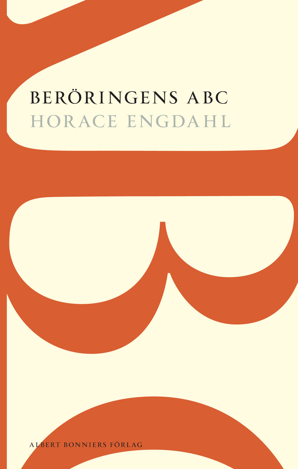 Valokuva kirjasta Horace Engdahl Beröringens ABC : en essä om rösten i litteraturen, kuuluu tuoteryhmään Ruots muu tieto.