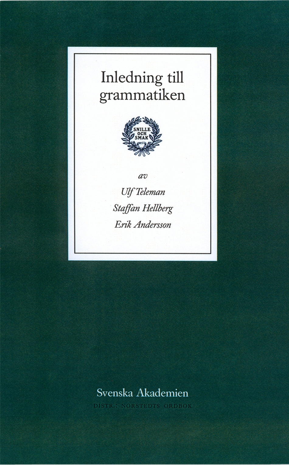 Valokuva kirjasta Ulf Teleman / Svenska Akademien / Erik Andersson / Staffan Hellberg Inledning till grammatiken, kuuluu tuoteryhmään Ruots muu tieto.