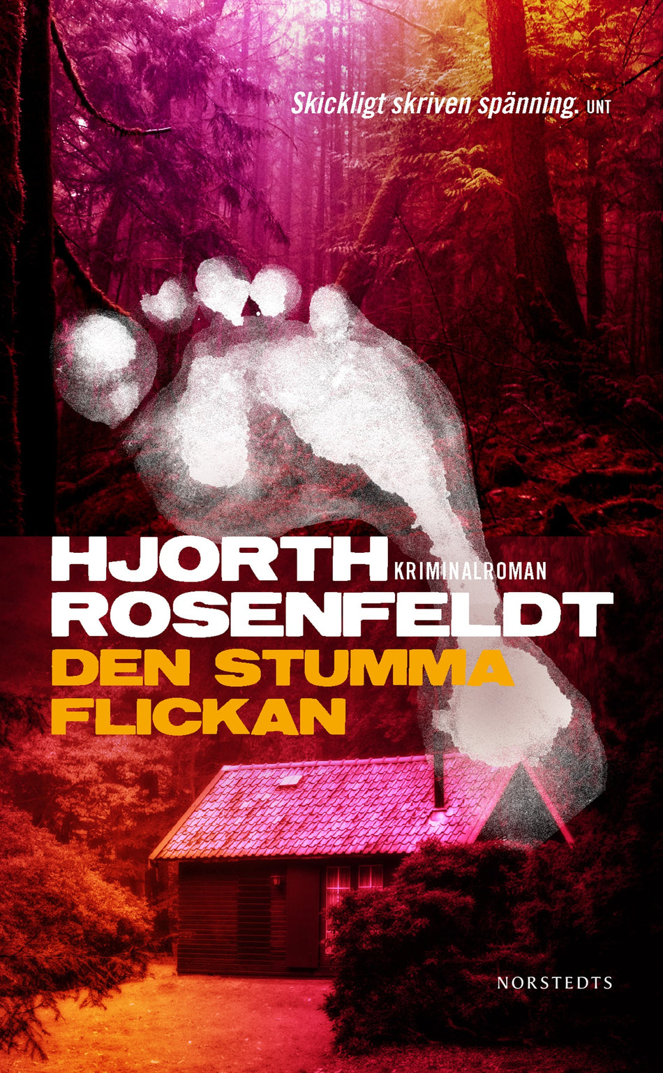 Valokuva kirjasta Michael Hjorth / Hans Rosenfeldt Den stumma flickan, kuuluu tuoteryhmään Ruots kaunokirjat.