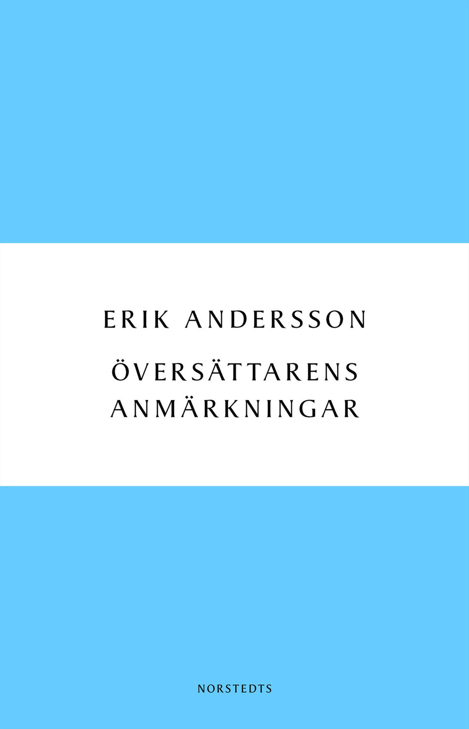 Valokuva kirjasta Erik Andersson Översättarens anmärkningar : dagbok från arbetet med Ringarnas herre, kuuluu tuoteryhmään Ruots muu tieto.