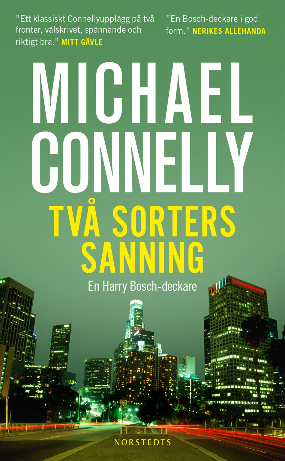 Valokuva kirjasta Michael Connelly Två sorters sanning, kuuluu tuoteryhmään Ruots kaunokirjat.