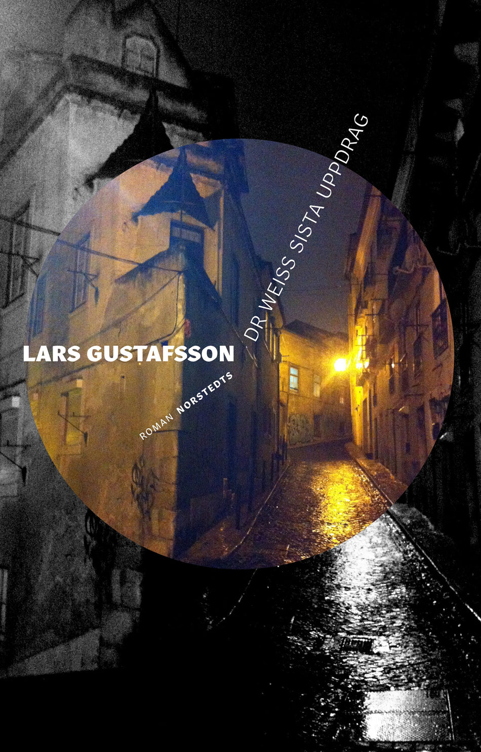 Valokuva kirjasta Lars Gustafsson Dr Weiss sista uppdrag, kuuluu tuoteryhmään Ruots kaunokirjat.