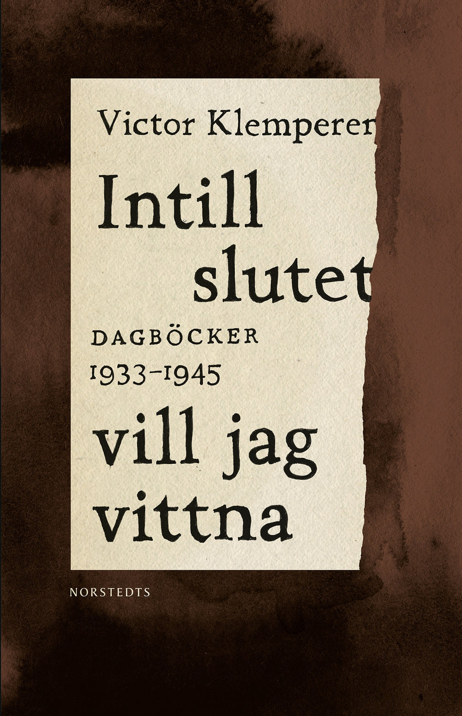 Valokuva kirjasta Victor Klemperer Intill slutet vill jag vittna : dagböcker 1933-1945, kuuluu tuoteryhmään Ruots muu tieto.