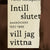 Tuotteen Intill slutet vill jag vittna : dagböcker 1933-1945 pikkukuva 2