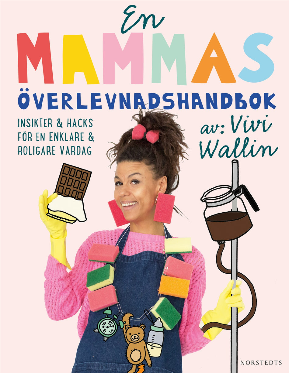 Valokuva kirjasta Vivi Wallin En mammas överlevnadshandbok : insikter &amp; hacks för en enklare och roligare vardag, kuuluu tuoteryhmään Ruots muu tieto.
