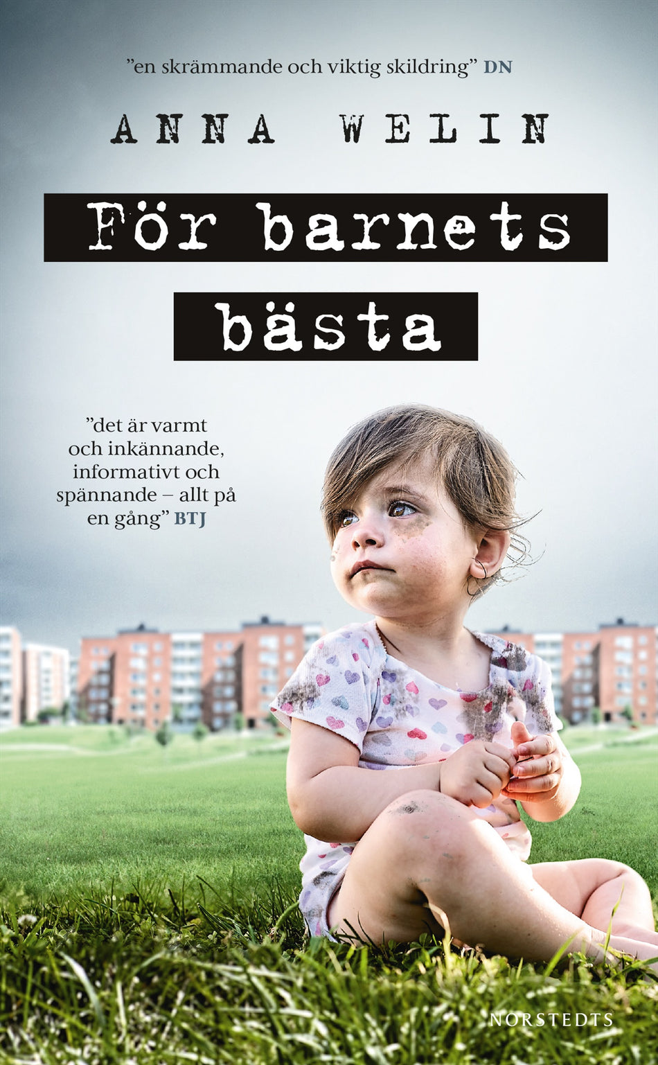 Valokuva kirjasta Anna Welin För barnets bästa, kuuluu tuoteryhmään Ruots kaunokirjat.