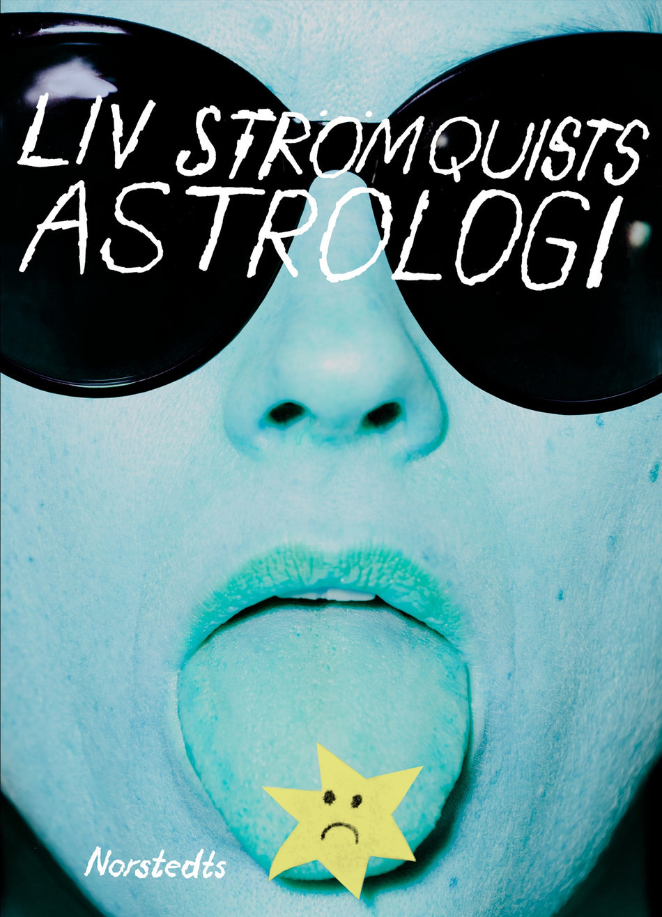 Valokuva kirjasta Liv Strömquist Liv Strömquists astrologi, kuuluu tuoteryhmään Ruots lapset nuoret ja sarjakuvat.