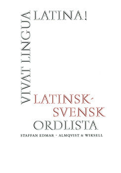 Valokuva kirjasta Staffan Edmar Vivat lingua latina Ordlista, kuuluu tuoteryhmään Ruots muu tieto.