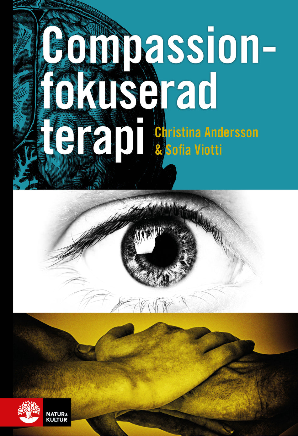Valokuva kirjasta Christina Andersson / Sofia Viotti Compassionfokuserad terapi, kuuluu tuoteryhmään Ruots muu tieto.
