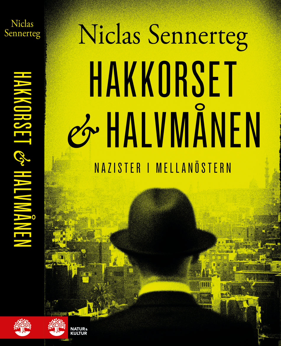 Valokuva kirjasta Niclas Sennerteg Hakkorset och halvmånen, kuuluu tuoteryhmään Ruots muu tieto.