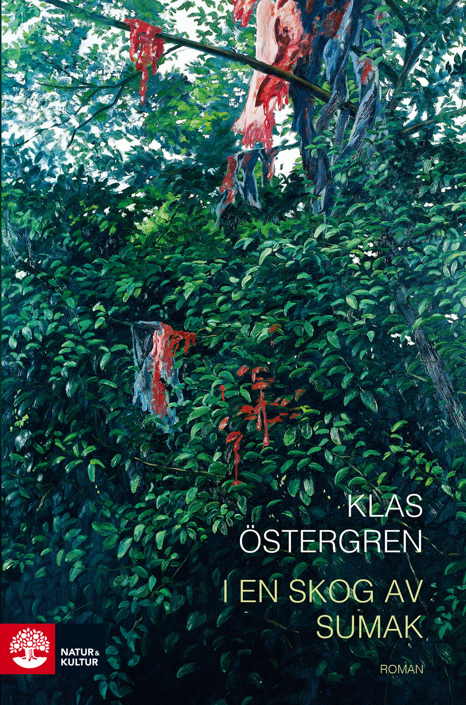 Valokuva kirjasta Klas Östergren I en skog av sumak, kuuluu tuoteryhmään Ruots kaunokirjat.
