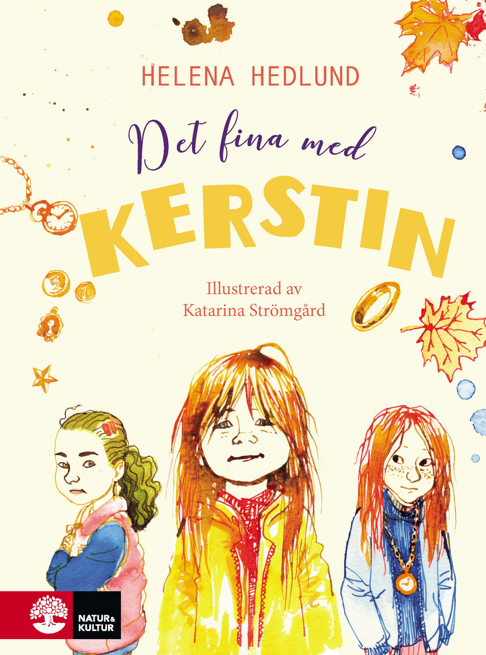 Valokuva kirjasta Helena Hedlund Det fina med Kerstin, kuuluu tuoteryhmään Ruots lapset nuoret ja sarjakuvat.
