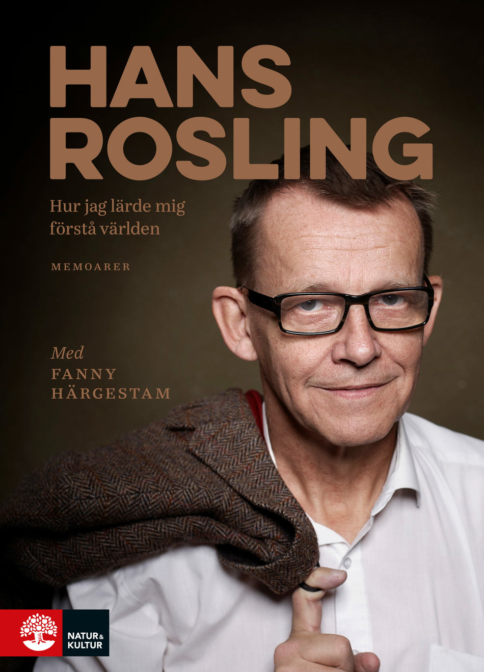 Valokuva kirjasta Fanny Härgestam / Hans Rosling Hur jag lärde mig förstå världen, kuuluu tuoteryhmään Ruots muu tieto.
