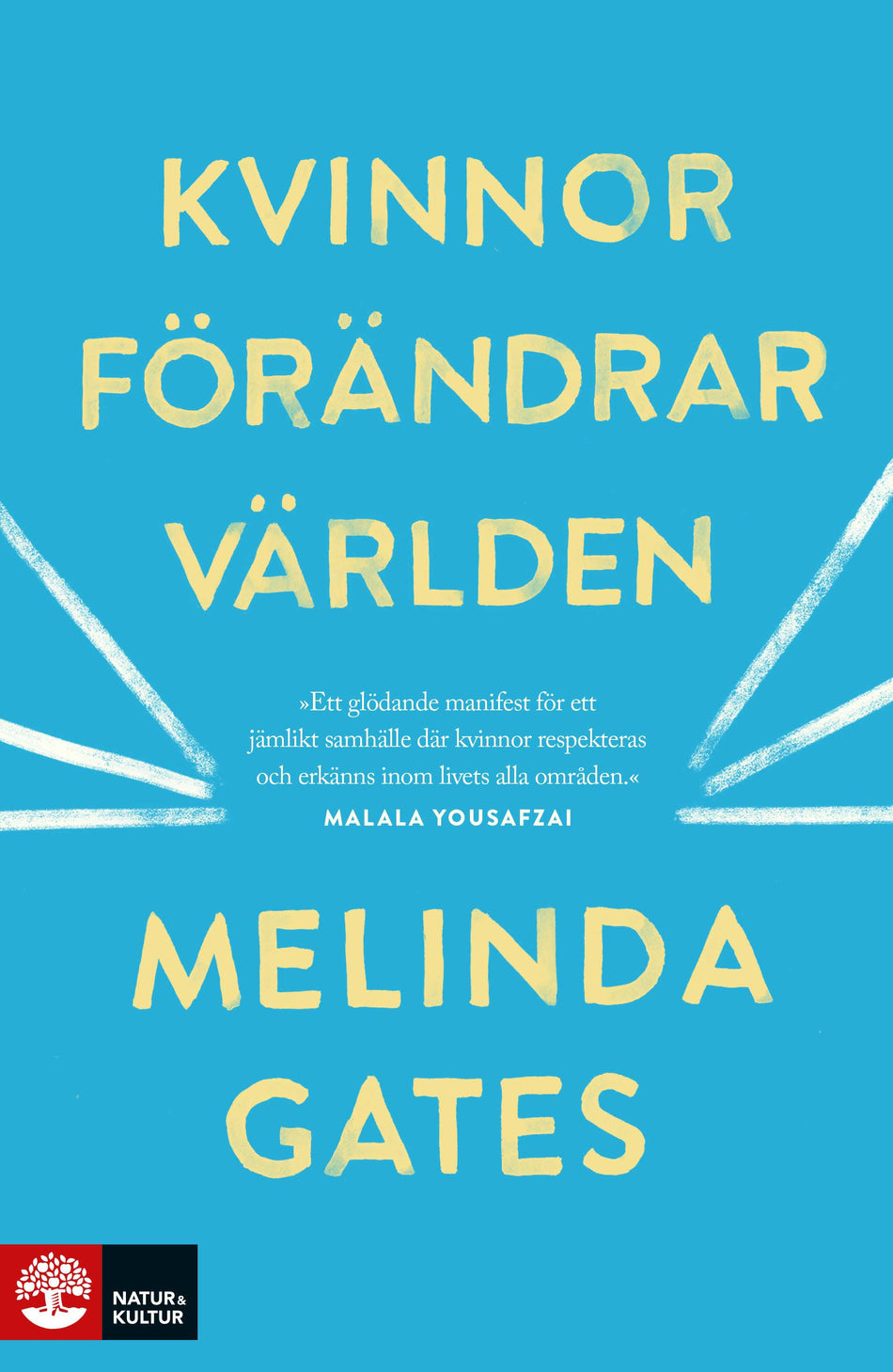 Valokuva kirjasta Melinda Gates Kvinnor förändrar världen, kuuluu tuoteryhmään Ruots muu tieto.