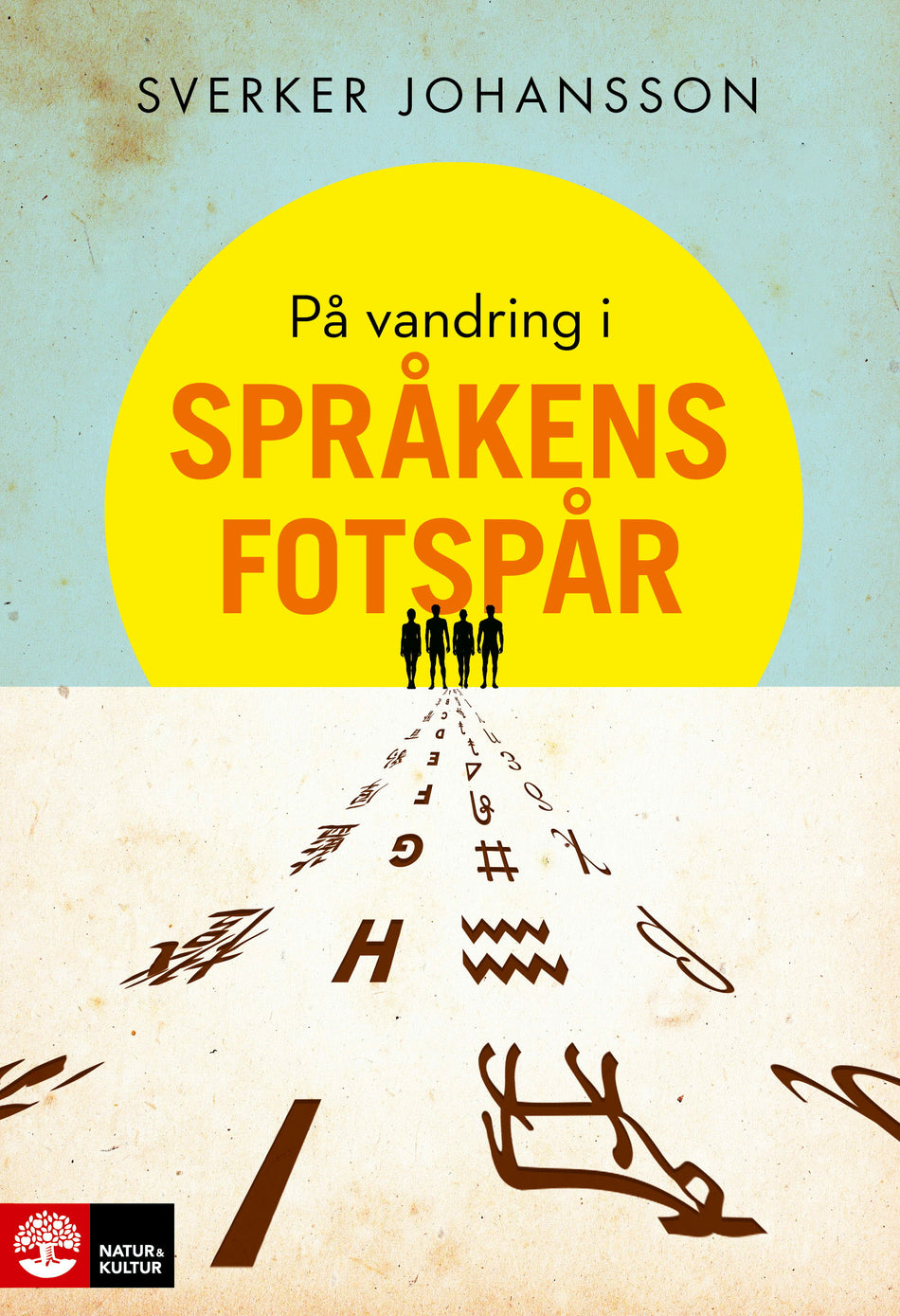 Valokuva kirjasta Sverker Johansson På vandring i språkens fotspår, kuuluu tuoteryhmään Ruots muu tieto.