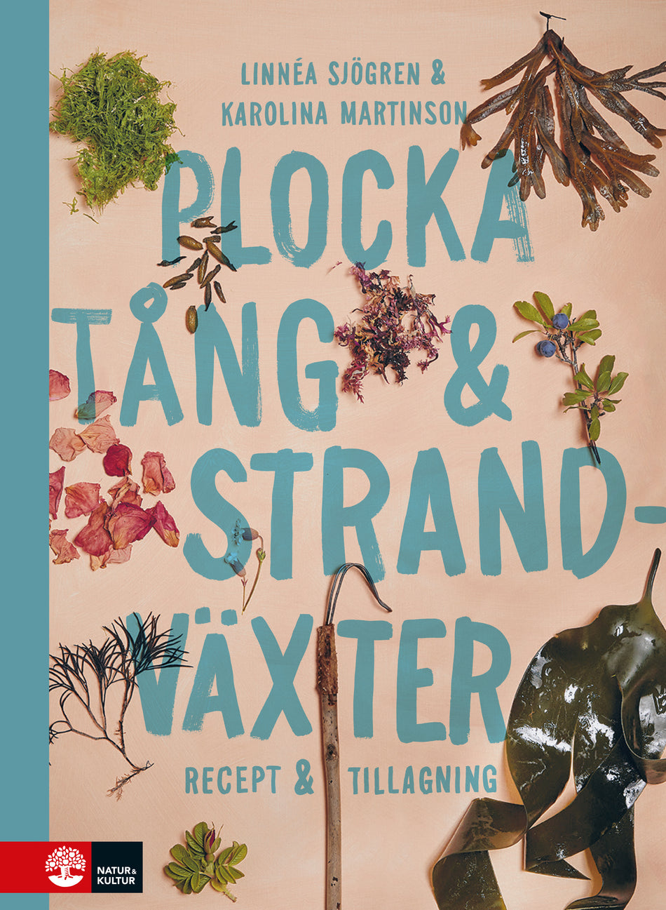 Valokuva kirjasta Linnéa Sjögren / Karolina Martinson Plocka tång &amp; strandväxter : recept och tillagning, kuuluu tuoteryhmään Ruots harrasteet taide.