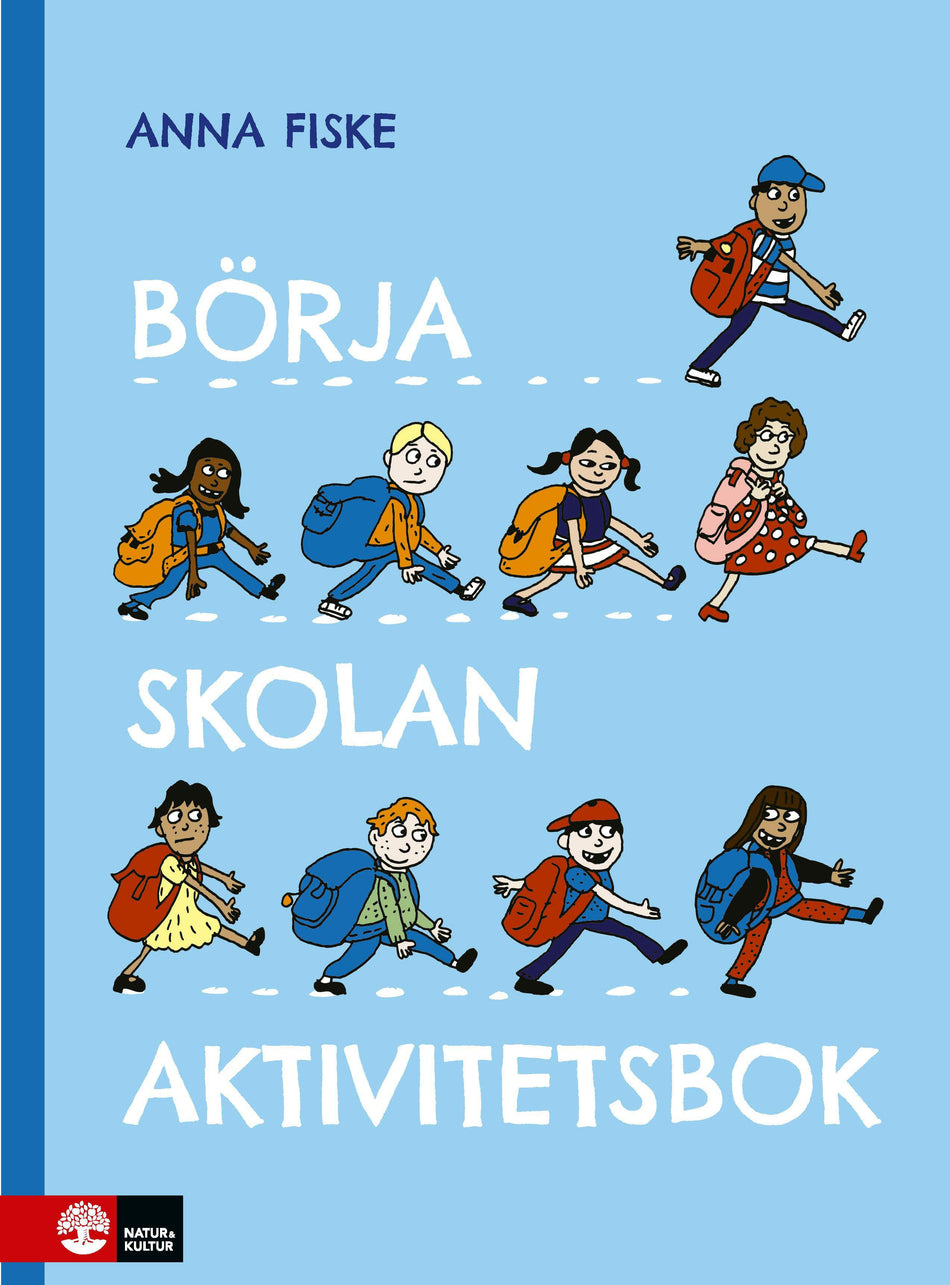 Valokuva kirjasta Anna Fiske Börja skolan : aktivitetsbok, kuuluu tuoteryhmään Ruots lapset nuoret ja sarjakuvat.