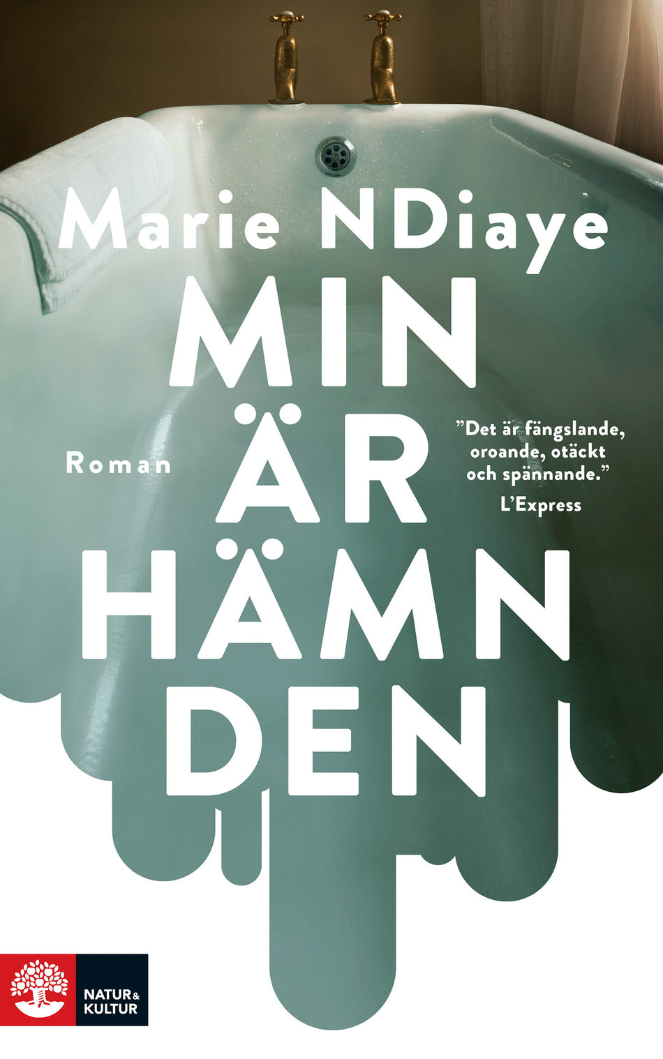 Valokuva kirjasta Marie NDiaye Min är hämnden, kuuluu tuoteryhmään Ruots kaunokirjat.